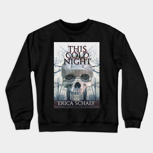 This Cold Night Crewneck Sweatshirt by Brigids Gate Press